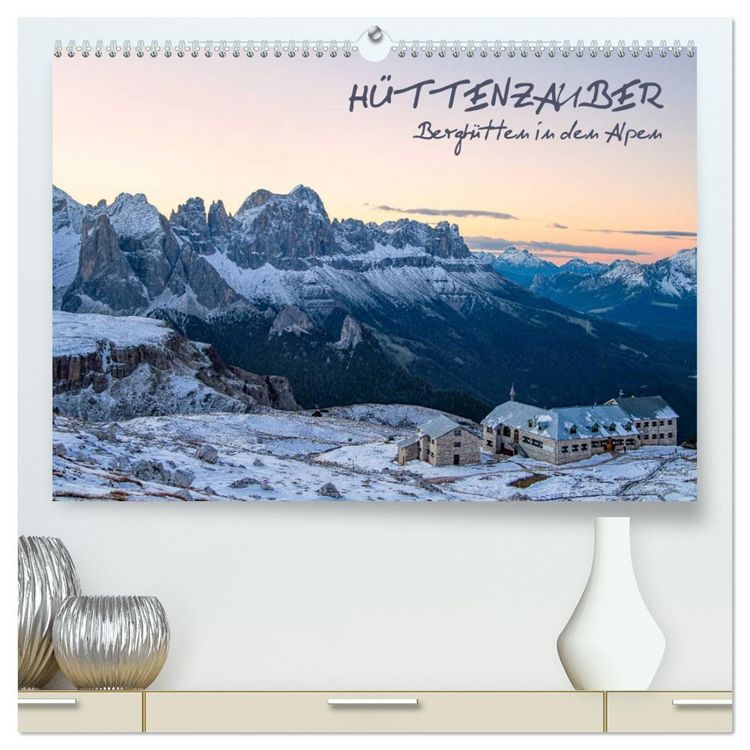 Produktbild: H&uuml;ttenzauber: Bergh&uuml;tten in den Alpen (hochwertiger Premium Wandkalender 2026 DIN A2 quer), Kunstdruck in Hochglanz