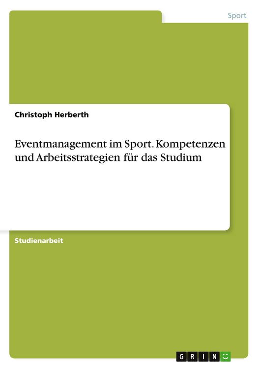 Produktbild: Eventmanagement im Sport. Kompetenzen und Arbeitsstrategien f&uuml;r das Studium