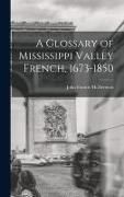 Produktbild: A Glossary of Mississippi Valley French, 1673-1850