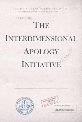 Produktbild: The Interdimensional Apology Initiative
