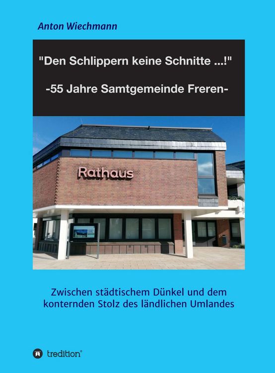 Produktbild: "Den Schlippern keine Schnitte ... !" 2024: 55 Jahre Samtgemeinde Freren