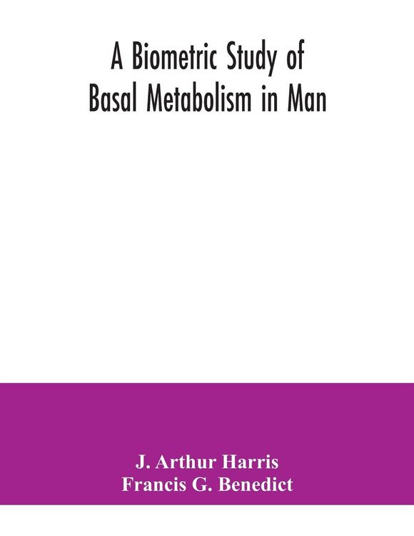 Produktbild: A biometric study of basal metabolism in man