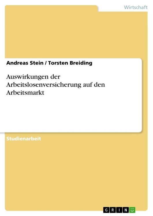 Produktbild: Auswirkungen der Arbeitslosenversicherung auf den Arbeitsmarkt