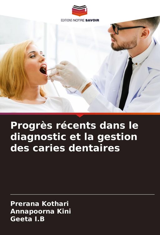 Produktbild: Progr&egrave;s r&eacute;cents dans le diagnostic et la gestion des caries dentaires