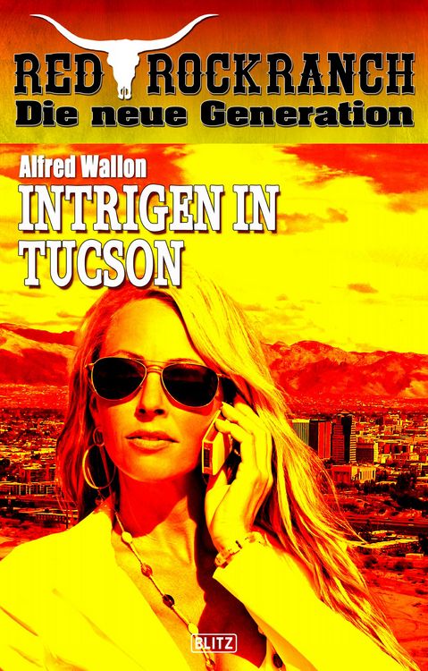 Bild vom Artikel Red Rock Ranch 08: Intrigen in Tucson vom Autor Alfred Wallon