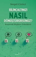 Produktbild: Bilincaltinizi Nasil D&ouml;n&uuml;st&uuml;r&uuml;rs&uuml;n&uuml;z?