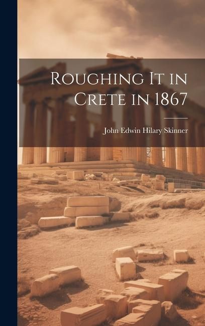 Produktbild: Roughing It in Crete in 1867