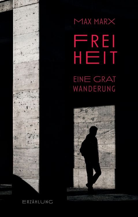 Produktbild: Freiheit - Eine Gratwanderung