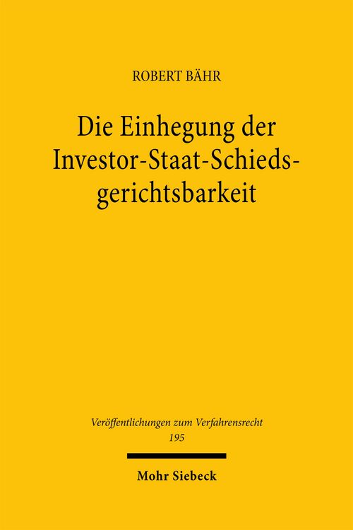 Produktbild: Die Einhegung der Investor-Staat-Schiedsgerichtsbarkeit