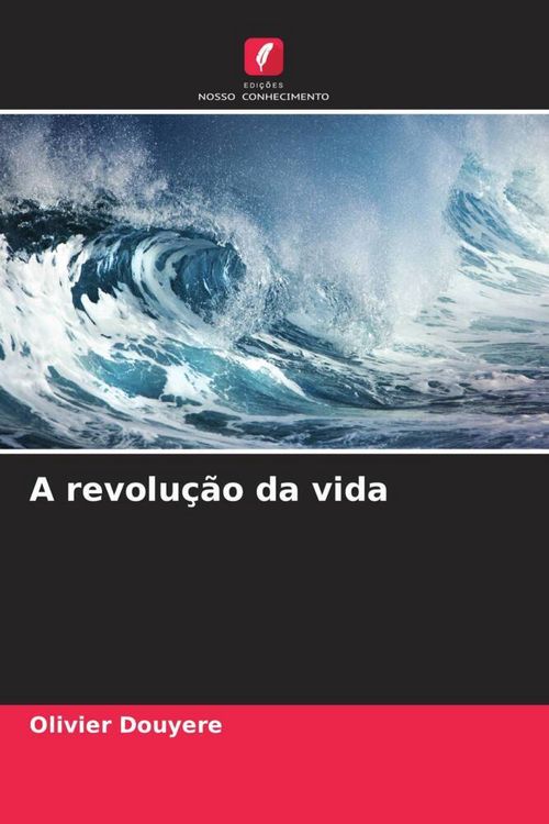 Produktbild: Douyere, O: Revolu&ccedil;&atilde;o da vida