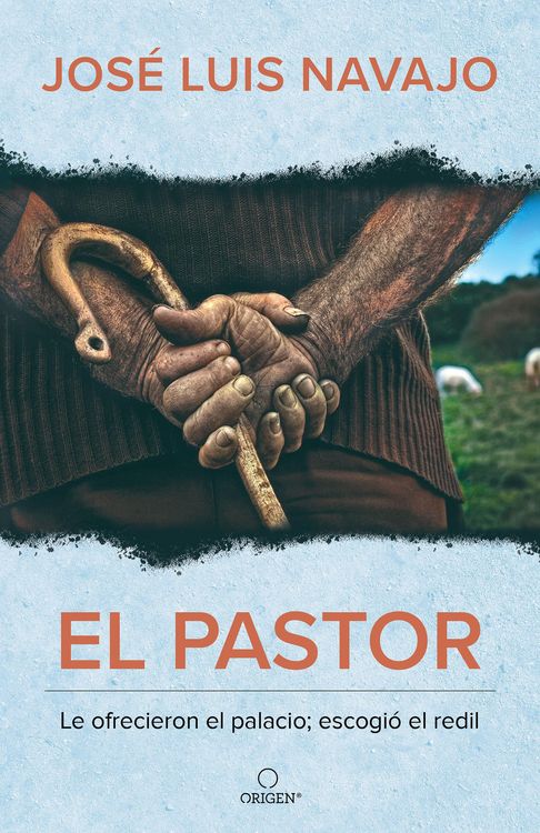 Produktbild: El Pastor: Le Ofrecieron El Palacio; Escogi&oacute; El Redil / The Shepherd: They Offered Him the Palace, But He Chose the Stables