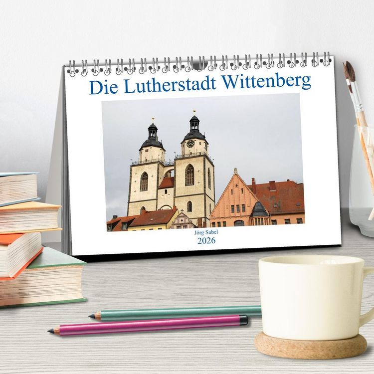 Produktbild: Die Lutherstadt Wittenberg (Tischkalender 2026 DIN A5 quer), CALVENDO Monatskalender