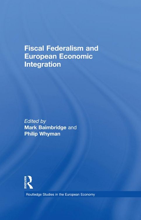 Produktbild: Fiscal Federalism and European Economic Integration
