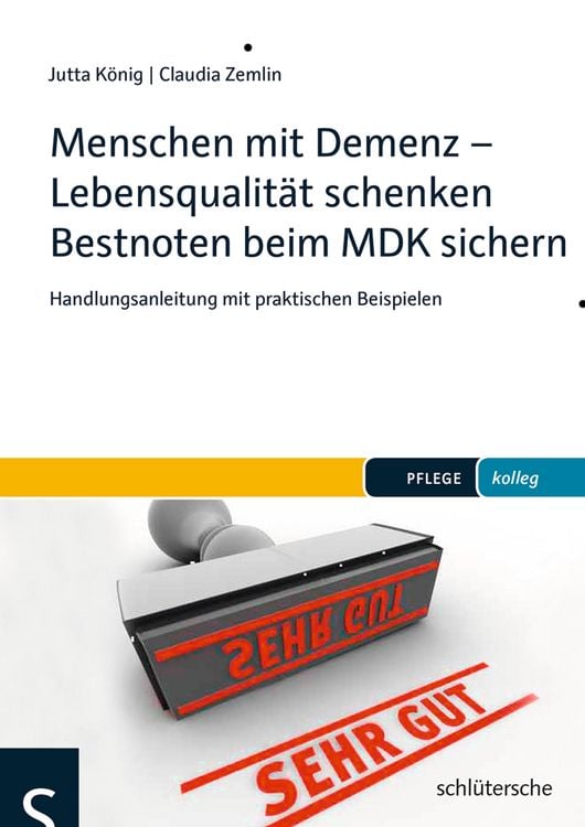 Produktbild: Menschen mit Demenz - Lebensqualität schenken Bestnoten beim MDK sichern