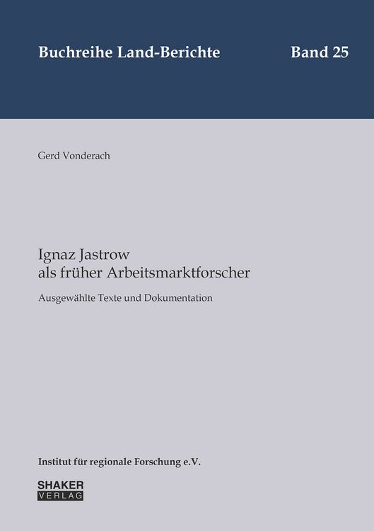 Produktbild: Ignaz Jastrow als fr&uuml;her Arbeitsmarktforscher