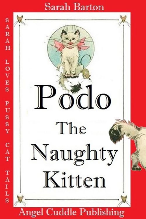 Produktbild: Podo The Naughty Kitten (Sarah Loves Pussy Cat Tails, #1)
