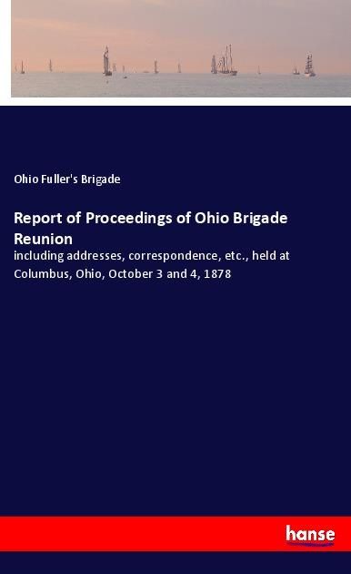 Produktbild: Report of Proceedings of Ohio Brigade Reunion