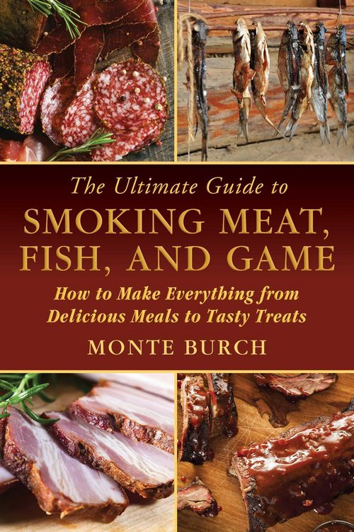 Produktbild: The Ultimate Guide to Smoking Meat, Fish, and Game
