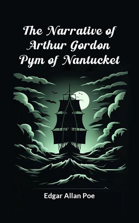 Produktbild: The Narrative Of Arthur Gordon Pym Of Nantucket