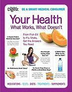 Produktbild: Your Health: What Works, What Doesn't: From Fish Oil to Flu Shots, Get the Answers You Need