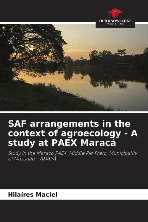 Produktbild: SAF arrangements in the context of agroecology - A study at PAEX Marac&aacute;