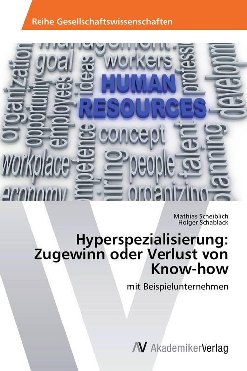 Produktbild: Hyperspezialisierung: Zugewinn oder Verlust von Know-how