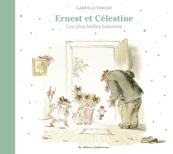 Produktbild: Ernest et C&eacute;lestine : les plus belles histoires