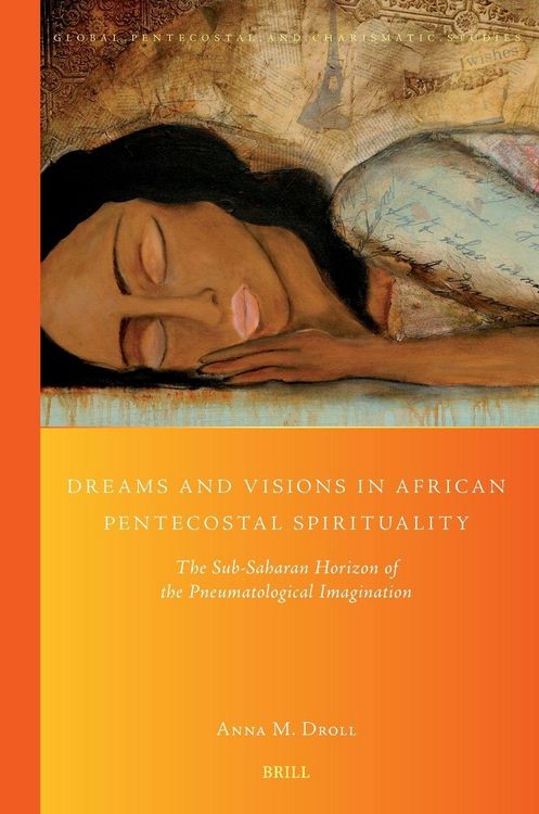 Produktbild: Dreams and Visions in African Pentecostal Spirituality