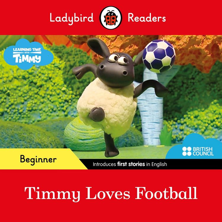 Produktbild: Ladybird Readers Beginner Level - Timmy Time - Timmy Loves Football (ELT Graded Reader)