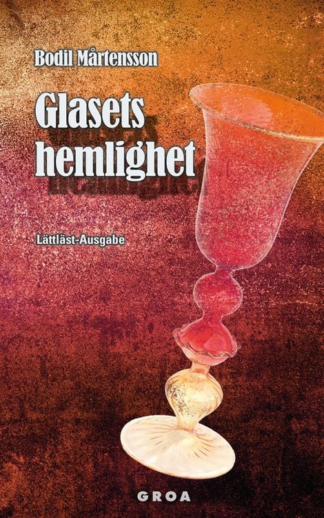 Produktbild: Martensson, B: Glasets hemlighet