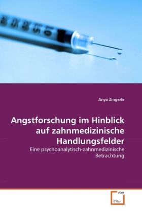 Produktbild: Zingerle, A: Angstforschung im Hinblick auf zahnmedizinische