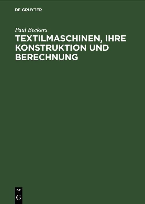 Produktbild: Textilmaschinen, ihre Konstruktion und Berechnung