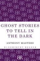 Produktbild: Ghost Stories to Tell in the Dark