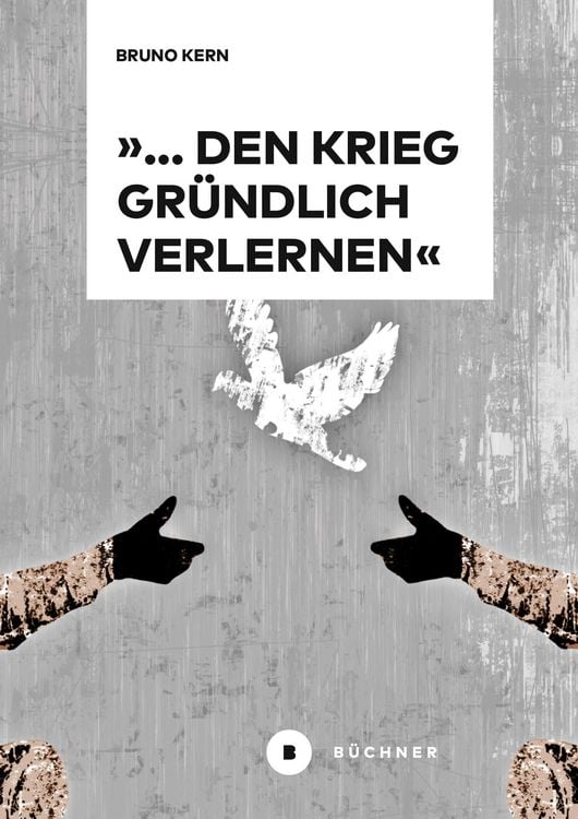 Produktbild: &raquo;... den Krieg gr&uuml;ndlich verlernen&laquo;