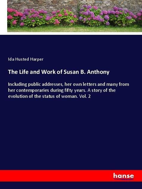 Produktbild: The Life and Work of Susan B. Anthony