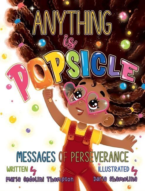 Produktbild: Anything is Popsicle Messages of Perseverance