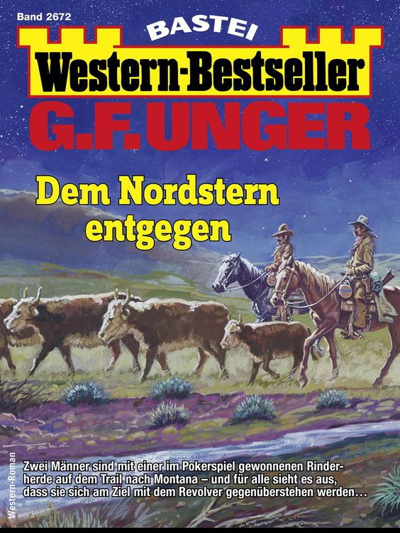 Bild vom Artikel G. F. Unger Western-Bestseller 2672 vom Autor G. F. Unger