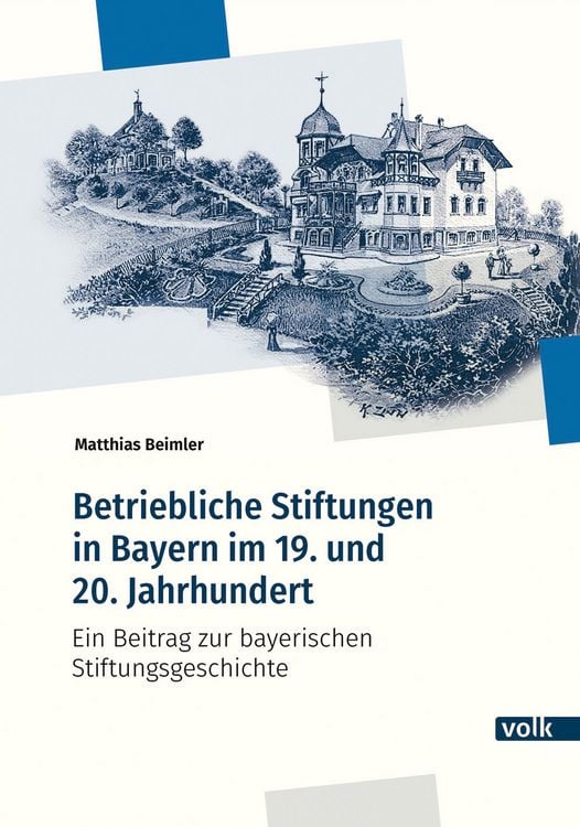 Produktbild: Betriebliche Stiftungen in Bayern im 19. und 20. Jahrhundert