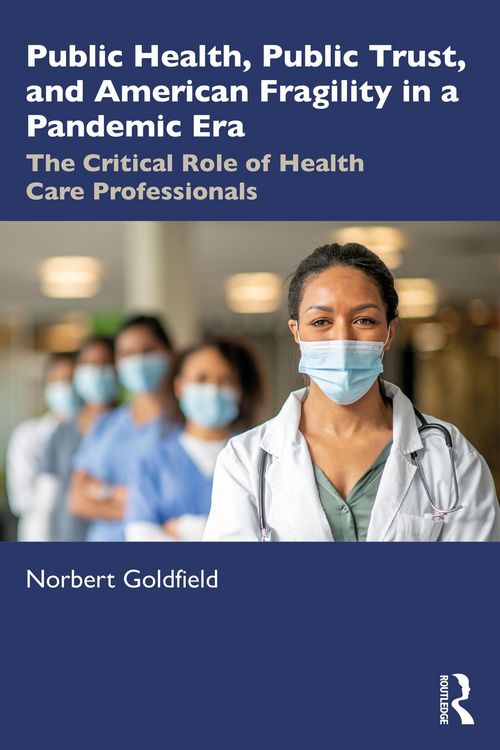 Produktbild: Public Health, Public Trust and American Fragility in a Pandemic Era