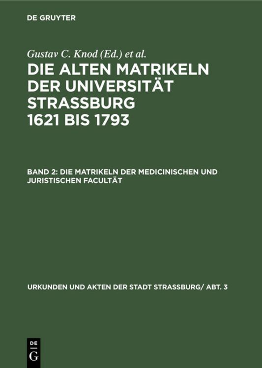 Produktbild: Die Matrikeln der Medicinischen und Juristischen Facult&auml;t