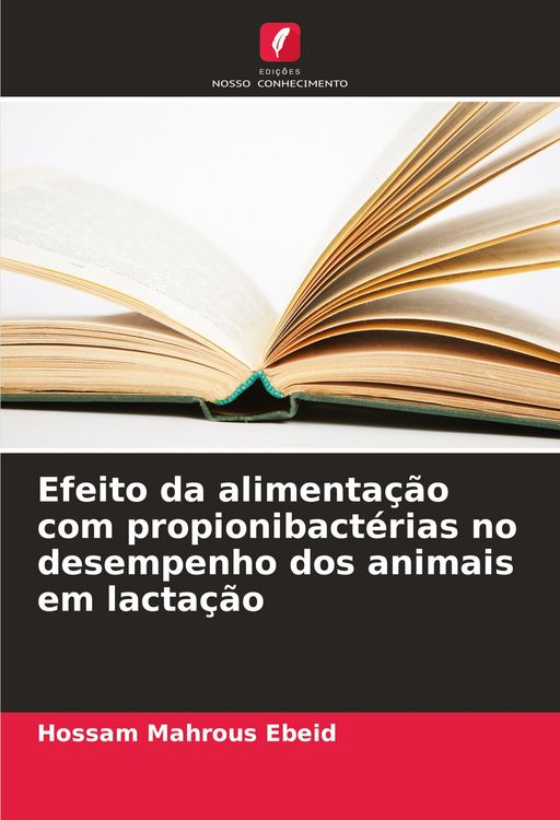 Produktbild: Efeito da alimenta&ccedil;&atilde;o com propionibact&eacute;rias no desempenho dos animais em lacta&ccedil;&atilde;o