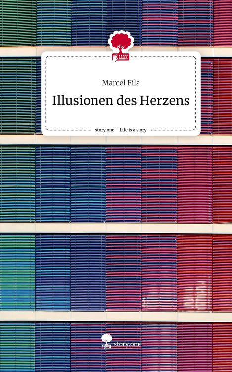 Produktbild: Illusionen des Herzens. Life is a Story - story.one