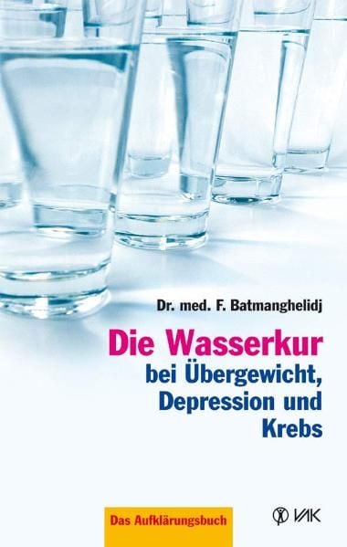 Produktbild: Die Wasserkur bei &Uuml;bergewicht, Depression und Krebs