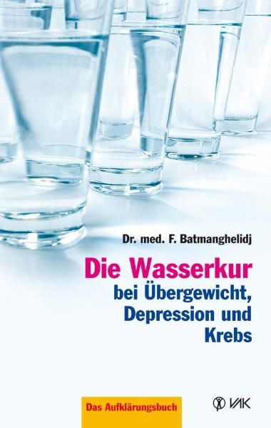 Produktbild: Die Wasserkur bei &Uuml;bergewicht, Depression und Krebs