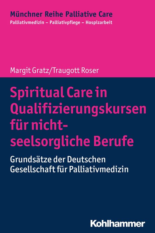 Produktbild: Spiritual Care in Qualifizierungskursen f&uuml;r nicht-seelsorgliche Berufe
