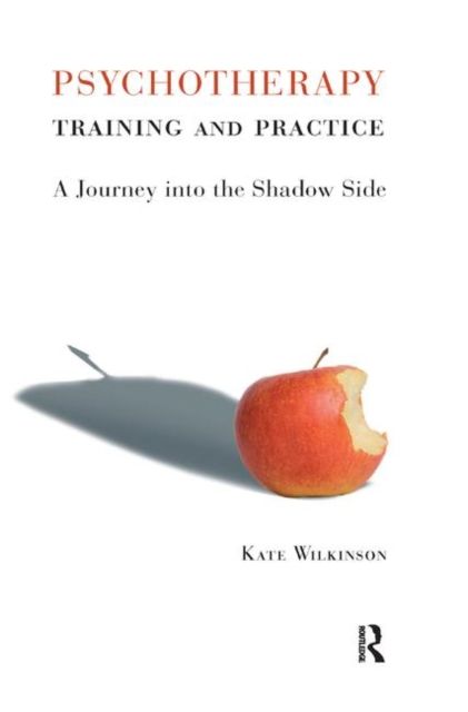 Produktbild: Wilkinson, K: Psychotherapy Training and Practice