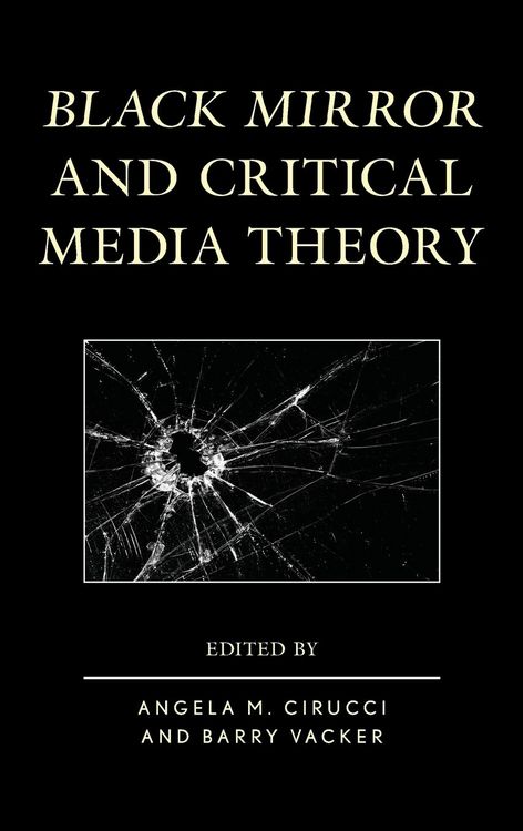 Produktbild: Black Mirror and Critical Media Theory