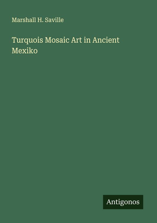 Produktbild: Turquois Mosaic Art in Ancient Mexiko