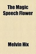 Produktbild: The Magic Speech Flower