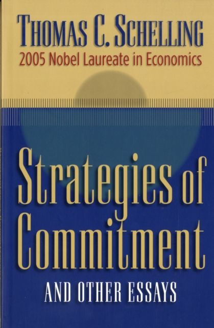 Produktbild: Schelling, T: Strategies of Commitment and Other Essays